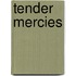 Tender Mercies