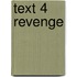 Text 4 Revenge