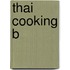 Thai Cooking B