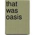 That Was Oasis