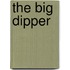The Big Dipper