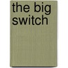 The Big Switch by Harry Turtledove