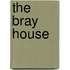 The Bray House