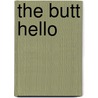The Butt Hello door Ted Meyer
