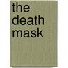 The Death Mask door Mark Thomas Passmore