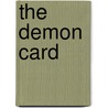 The Demon Card door Steven Brezenoff