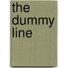The Dummy Line door Bobby Cole
