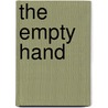 The Empty Hand door Catherine Fisher