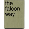 The Falcon Way by Larry J. Allen Jr.