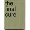 The Final Cure door Cody Thomas Chandler
