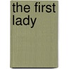 The First Lady by Malcolm Allen