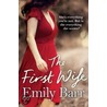 The First Wife door Emily Barr