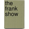 The Frank Show door David Mackintosh