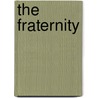 The Fraternity door Rosemary Friedman