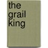 The Grail King