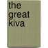 The Great Kiva