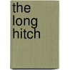 The Long Hitch door Michael Zimmer
