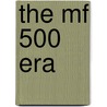 The Mf 500 Era door John Farnworth
