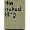 The Naked King door Sally Mackenzie