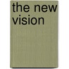 The New Vision by Mm Hambourg