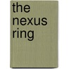 The Nexus Ring by Maureen Bush