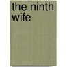 The Ninth Wife door Amy Stolls