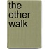 The Other Walk