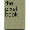 The Pixel Book by Anja Haas