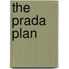 The Prada Plan by Ashley Antoinette