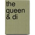 The Queen & Di