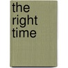 The Right Time by Wes Singletary