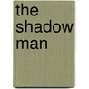 The Shadow Man by Mark Murphy