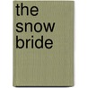 The Snow Bride door Debbie MacComber