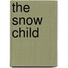 The Snow Child by Eowyn Ivey