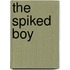 The Spiked Boy