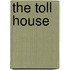 The Toll House