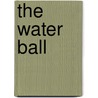 The Water Ball door J. Butler