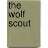 The Wolf Scout door Susan Humphrey
