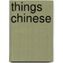Things Chinese