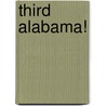 Third Alabama! door Cullen A. Battle