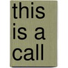 This Is A Call door Paul Brannigan