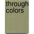Through Colors