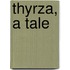 Thyrza, A Tale