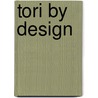 Tori By Design door Colleen Nelson
