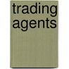 Trading Agents door Michael Wellman