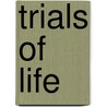 Trials Of Life door Sir David Attenborough