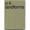U.s. Landforms by Dana Meachen Rau