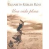 Una Vida Plena by Elisabeth Kübler-Ross
