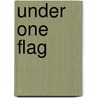 Under One Flag door Richard Marsh