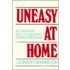 Uneasy At Home
